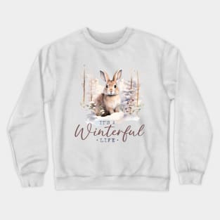 Winter Woodland Quote Crewneck Sweatshirt
